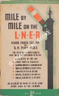 Mile by Mile on the L.N.E.R. - Kings Cross edition by PIKE, S.N. 